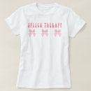 Search for speech therapy tshirts For speech therapist