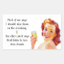 Search for funny drinking quote stickers Retro