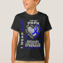 Search for colon cancer tshirts Papa