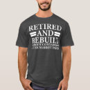 Search for rebuilt tshirts Retirement