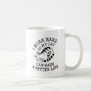 Search for i work hard mugs Funny