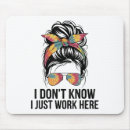 Search for funny work quotes mouse mats Sarcasm