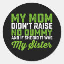 Search for funny sister stickers Mum