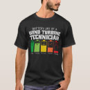Search for wind turbine tshirts Technician