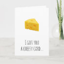 Search for cheese humour cards Funny