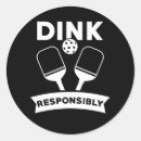 Search for be responsible stickers Pickleball