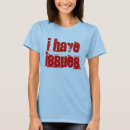 Search for i have issues tshirts Red