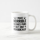 Search for science pun mugs Puns
