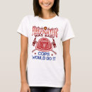 Search for funny firefighter tshirts Sarcastic
