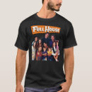 Search for full house tshirts Classic