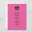 Search for keep calm and party on invitations Funny