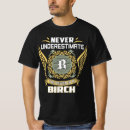 Search for birch tshirts Birthday