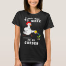 Search for chickens tshirts Garden