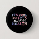 Search for talking about badges Mental illness awareness