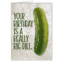 Search for pickle birthday cards Dill
