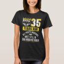 Search for age 35 tshirts Funny