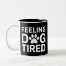Search for laziness humor mugs Dog lover