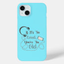 Search for too iphone cases Funny saying