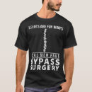 Search for bypass tshirts Open heart surgery