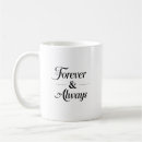Search for forever and always mugs Love quote