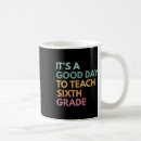 Search for 6th grade teacher mugs School
