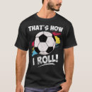 Search for soccer quotes tshirts Goalie