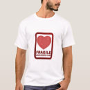 Search for fragility tshirts Heart