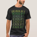 Search for deadlift tshirts Muscle