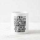 Search for funny obstetrician mugs Doctor