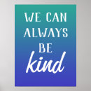 Search for be kind posters Uplifting