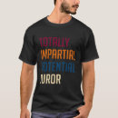 Search for potential tshirts Jury duty