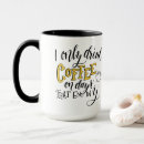 Search for end of the day mugs Funny