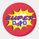 Search for super dad magnets Superhero