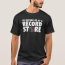 Search for record store tshirts Rather