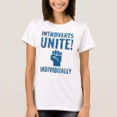 Search for introverts unite tshirts Sarcasm