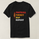 Search for turkey football tshirts Repeat