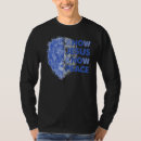 Search for know jesus know peace tshirts Bible