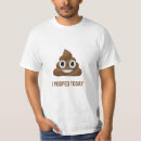 Search for poo tshirts I pooped today