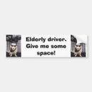 Search for elderly bumper stickers Senior citizen