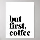 Search for but first coffee posters Modern