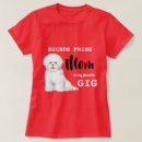 Search for bichon frise tshirts Quote