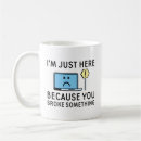 Search for fix your computer mugs It support