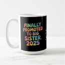Search for new baby sister mugs Promoted to big sister