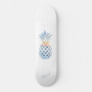 Search for pineapple skateboards Summer