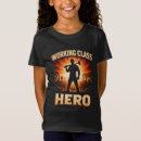 Search for working class hero tshirts Worker