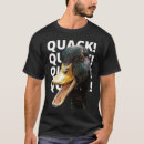 Search for quacked tshirts Duck