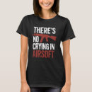 Search for airsoft tshirts Tactical