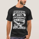 Search for warning may spontaneously tshirts Pilot