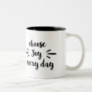 Search for choose joy mugs Motivational