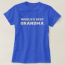 Search for worlds best grandma tshirts Greatest